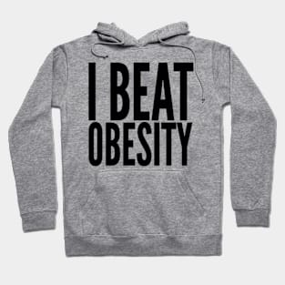 I beat obesity Hoodie